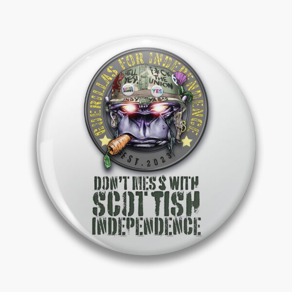 Item preview, DON'T MESS WITH SCOTTISH INDEPENDENCE designed and sold by IndyGuerillas.