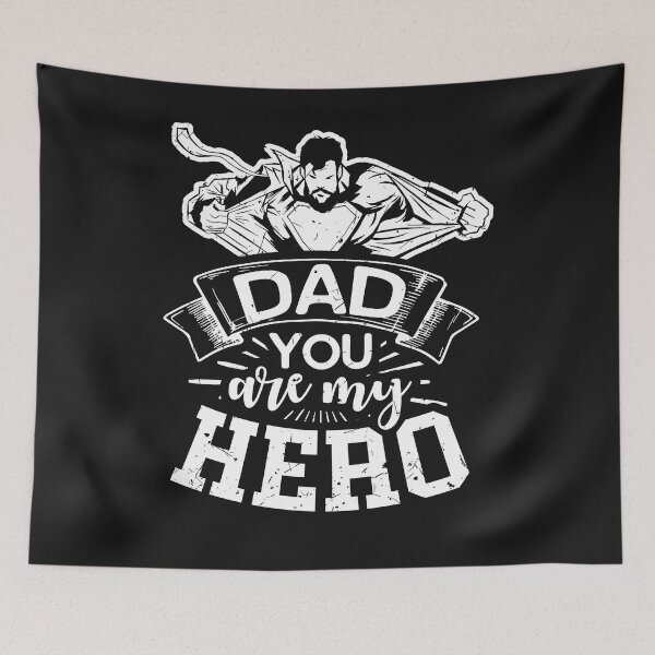 Item preview, DAD You are my Hero designed and sold by ChrisFeil.