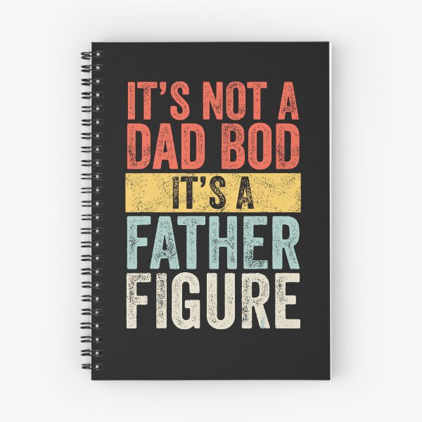 Item preview, It's not Dad Bod It's a father figure designed and sold by ChrisFeil.