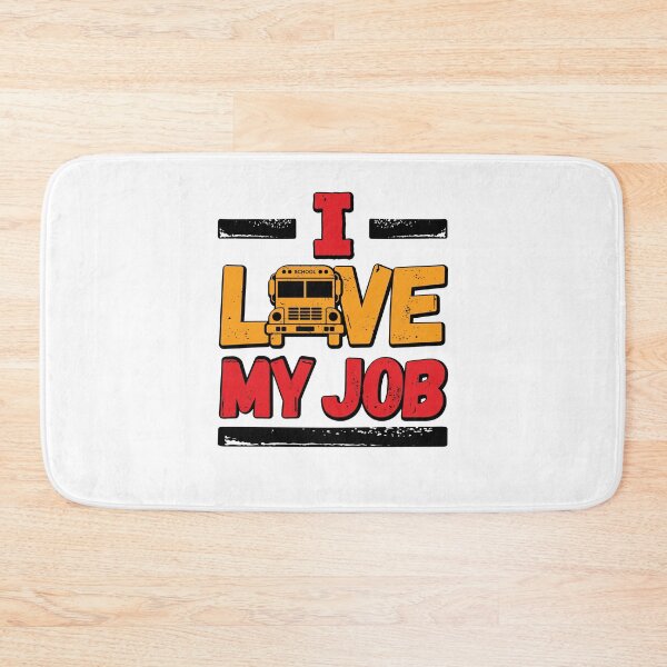 Item preview, School Bus Driver I Love My Job designed and sold by jaygo.