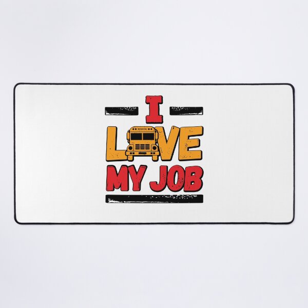 Item preview, School Bus Driver I Love My Job designed and sold by jaygo.