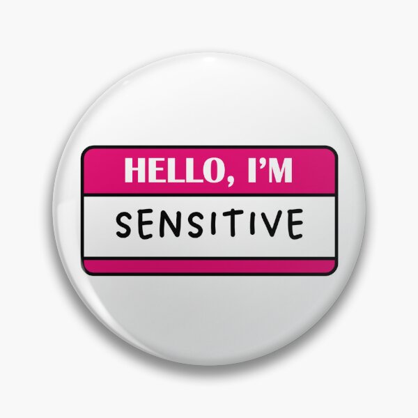 Item preview, Hello I'm SENSITIVE designed and sold by atatenterprise.