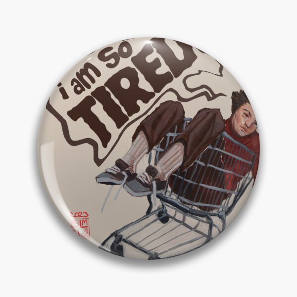 Item preview, i am so tired designed and sold by bananalmn.