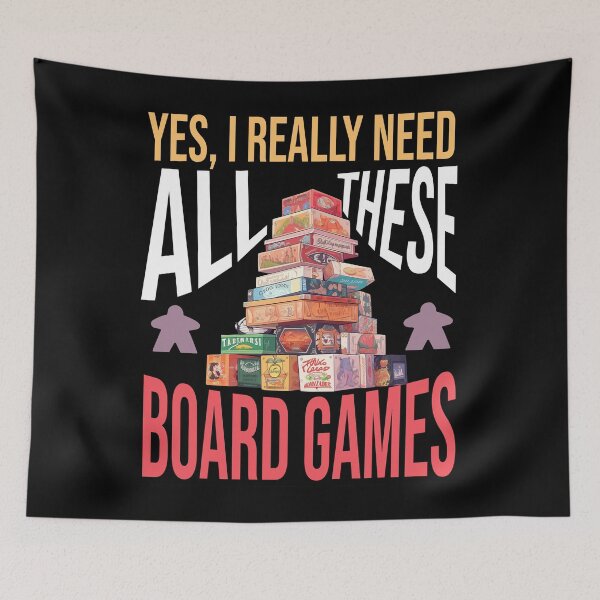 Item preview, Yes, I really need all these board games! - Board Game Stack: Can't Have Enough! designed and sold by Zanda-Nerd-Shop.