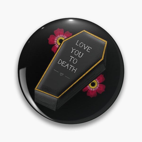 Item preview, Love You To Death xoxo designed and sold by SeafoamSirenxo.