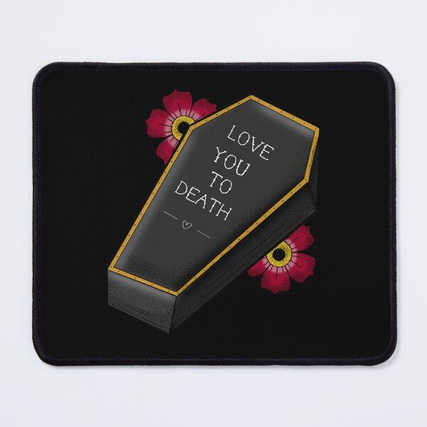 Item preview, Love You To Death xoxo designed and sold by SeafoamSirenxo.
