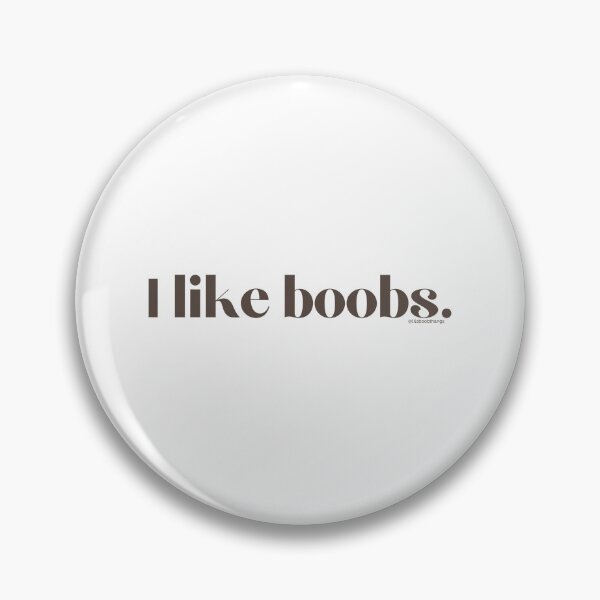 Item preview, I like boobs., v11 | lilsboobthangs designed and sold by lilsboobthangs.