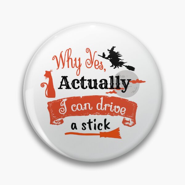 Item preview, Why Yes, Actually. I can drive a stick designed and sold by JAJAH6542.
