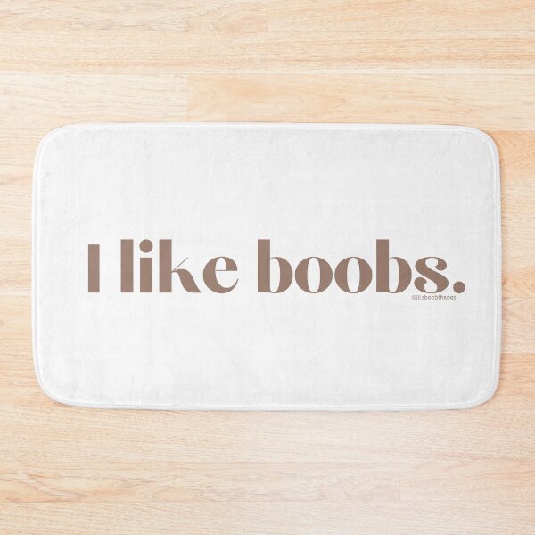 Item preview, I like boobs., v16 | lilsboobthangs designed and sold by lilsboobthangs.