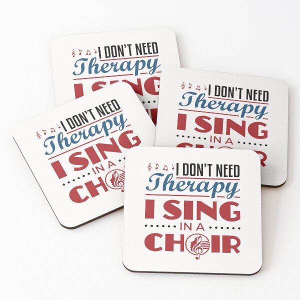 Item preview, I Don't Need Therapy I Sing in a Choir Funny Singer designed and sold by jaygo.