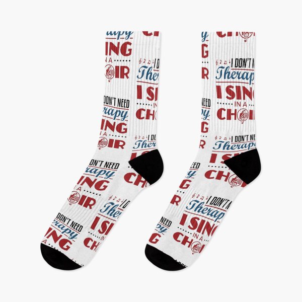 Item preview, I Don't Need Therapy I Sing in a Choir Funny Singer designed and sold by jaygo.