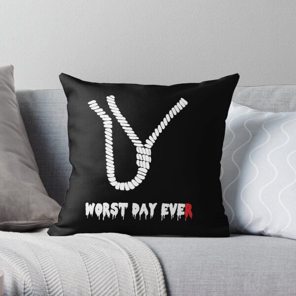 Worst Day Ever T Throw Pillow