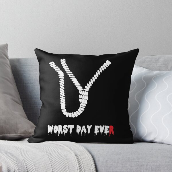 Worst Day Ever T Throw Pillow