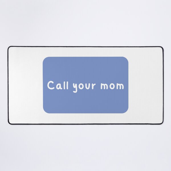 Item preview, Call your mom designed and sold by Laugh-Lines.
