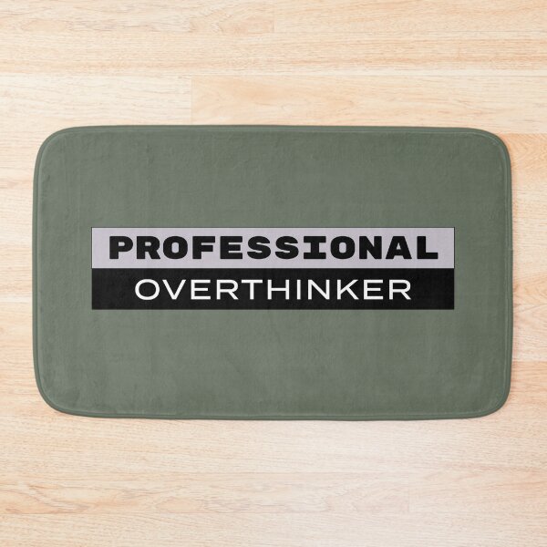 Item preview, Professional Overthinker designed and sold by SallySunday.