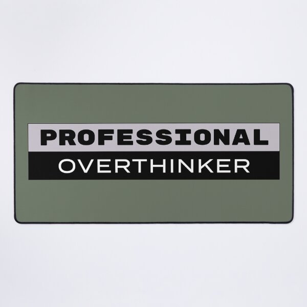 Item preview, Professional Overthinker designed and sold by SallySunday.