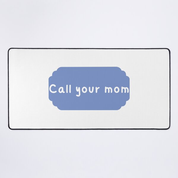 Item preview, Call your mom designed and sold by Laugh-Lines.