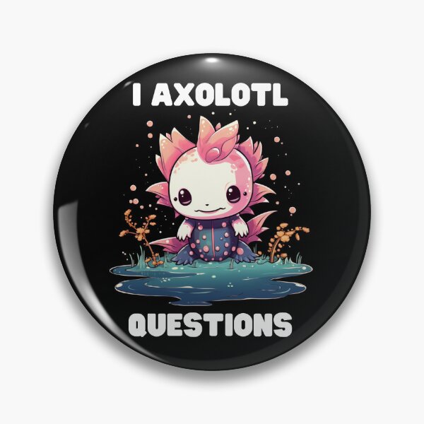 Item preview, Axolotl Questions Cute Axolotl Kawaii designed and sold by ArtFromBeyond.