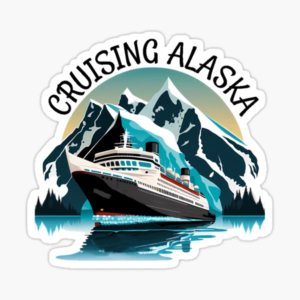 Cruising Alaska Cruise Ship | Sticker