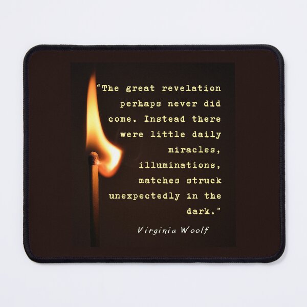 Item preview, Virginia Woolf quote: The great revelation perhaps never did come... designed and sold by artbleed.