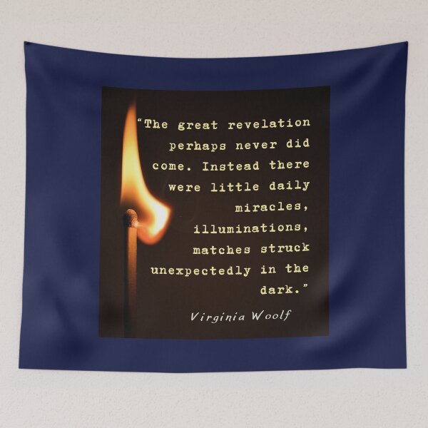 Item preview, Virginia Woolf quote: The great revelation perhaps never did come... designed and sold by artbleed.