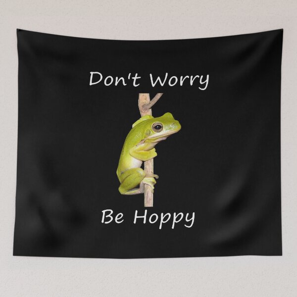 Item preview, Don't Worry Be Hoppy Green Tree Frog designed and sold by Paul-Prints.