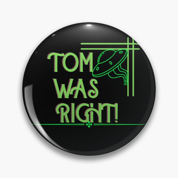 Item preview, Tom was right - funny designed and sold by GlunmanStore.