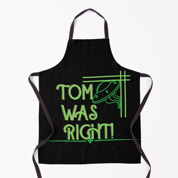 Item preview, Tom was right - funny designed and sold by GlunmanStore.