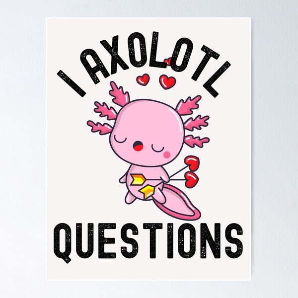 Axolotl gifts for birthday ,kids,girls Poster for Sale by erozzz