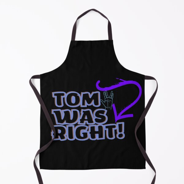 Item preview, Tom was right - funny designed and sold by GlunmanStore.