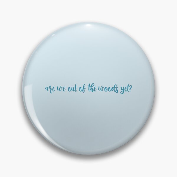 Item preview, Out of the Woods Lyrics Taylor Swift designed and sold by BoldNFresh.