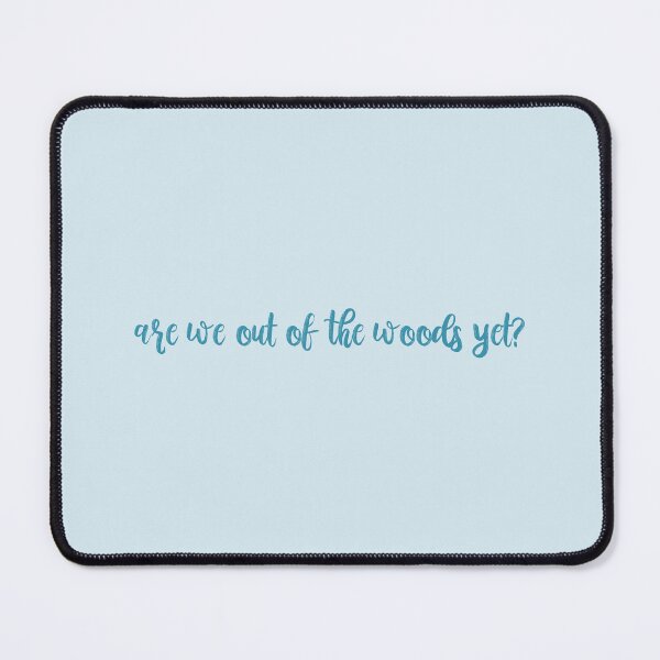 Item preview, Out of the Woods Lyrics Taylor Swift designed and sold by BoldNFresh.