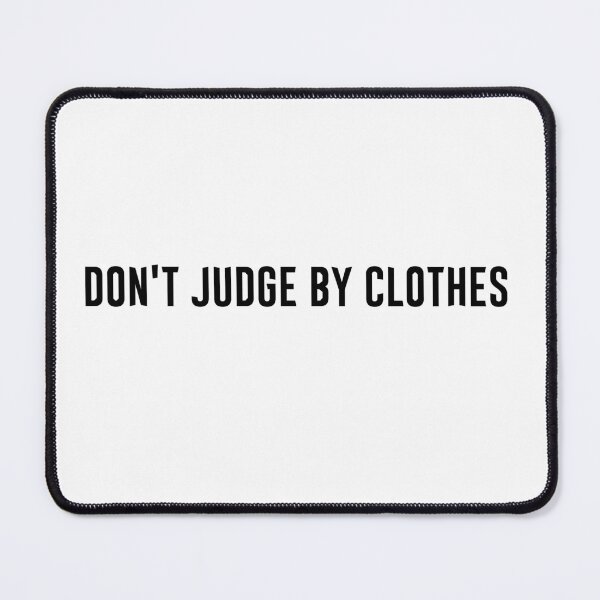 Item preview, Don't judge by clothes v1 designed and sold by Heteyy.
