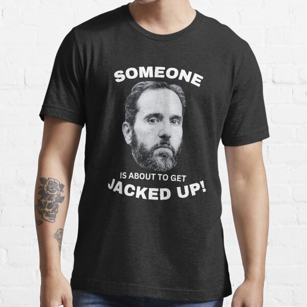 Jack Smith Someone is about to get jacked up! Tee  Essential T-Shirt for  Sale by EveTee1