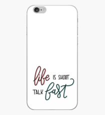 Life is short, talk fast iPhone Case