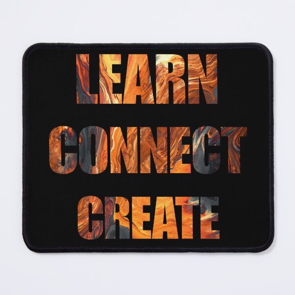 Item preview, Learn connect create - molten lava designed and sold by SidTastic .