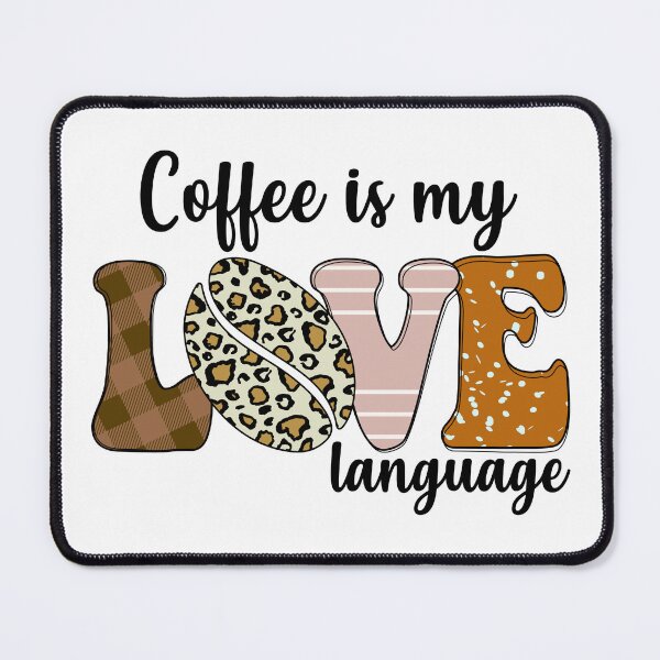 Item preview, Coffee Is My Love Language designed and sold by adametzb.