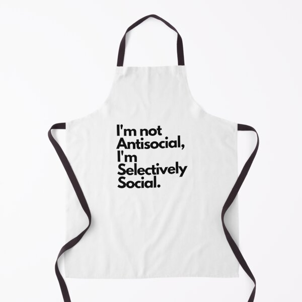 Item preview, Im not antisocial, Im selectively social. designed and sold by pol255.
