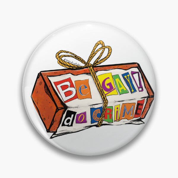 Item preview, Be Gay Do Crime Brick designed and sold by Songsnsmuttales.
