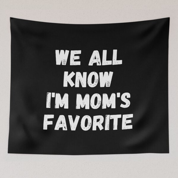 Item preview, we all know i am mom's favorite designed and sold by manandi1.