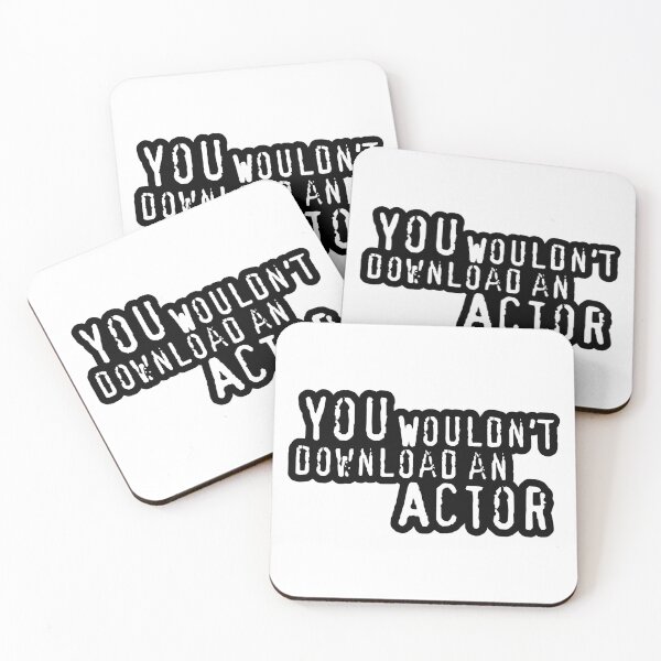 Item preview, You Wouldn't Download An Actor designed and sold by LaLunaWinters.