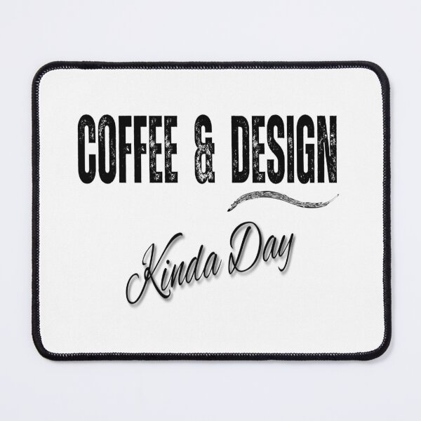 Item preview, coffee and design kinda day designed and sold by dcrc.