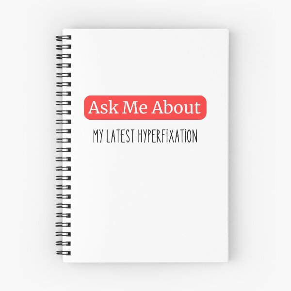 Item preview, Ask Me About My Latest Hyperfixation  designed and sold by NerdForce1.