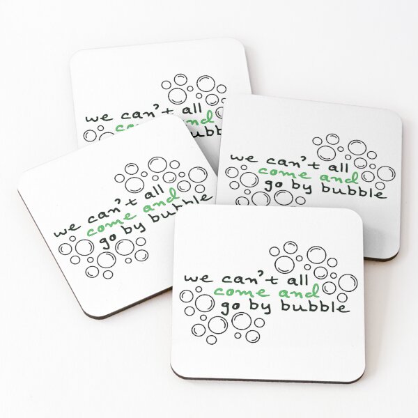 Item preview, We Can't All Come And Go By Bubble designed and sold by Karissa Pearson.