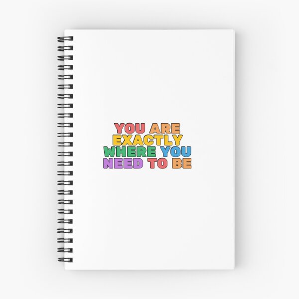 Item preview, You Are Exactly Where You Need To Be  designed and sold by Inspirationmotivation.