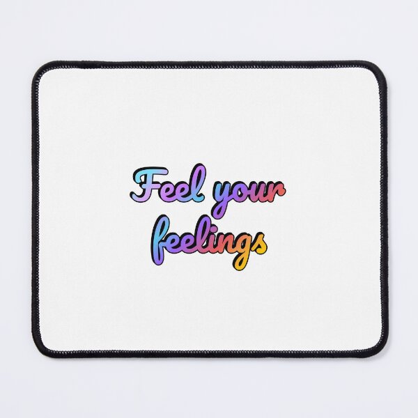 Item preview, Feel your feelings designed and sold by Inspirationmotivation.