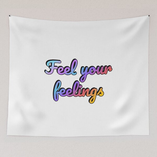Item preview, Feel your feelings  designed and sold by Inspirationmotivation.
