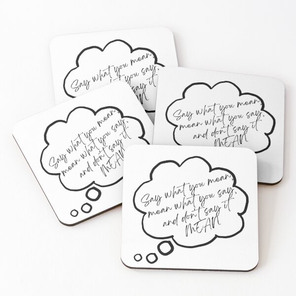 Item preview, Say what you mean, mean what you say, and don't say it mean designed and sold by Forever-gifts.