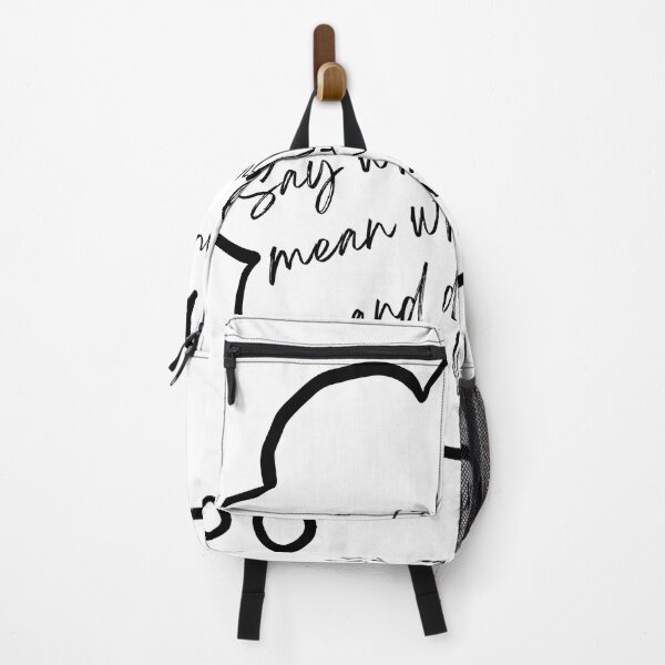 Item preview, Say what you mean, mean what you say, and don't say it mean designed and sold by Forever-gifts.