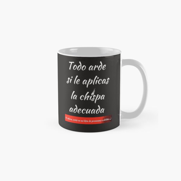 Vista previa del artículo con la obra «Frase en español: todo arde si le aplicas la Chispa adecuada.», diseñado y vendido por Rebeldía Pura.